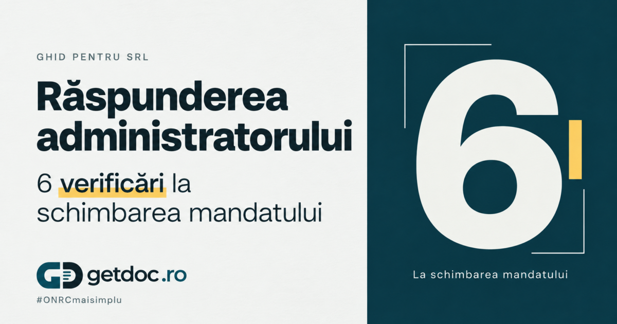 Răspunderea administratorului: 6 verificări la schimbarea mandatului, ghid GetDoc