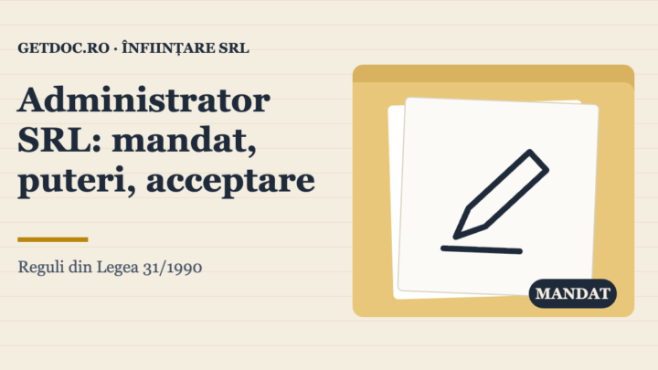 administrator srl mandat puteri acceptare getdoc 2026