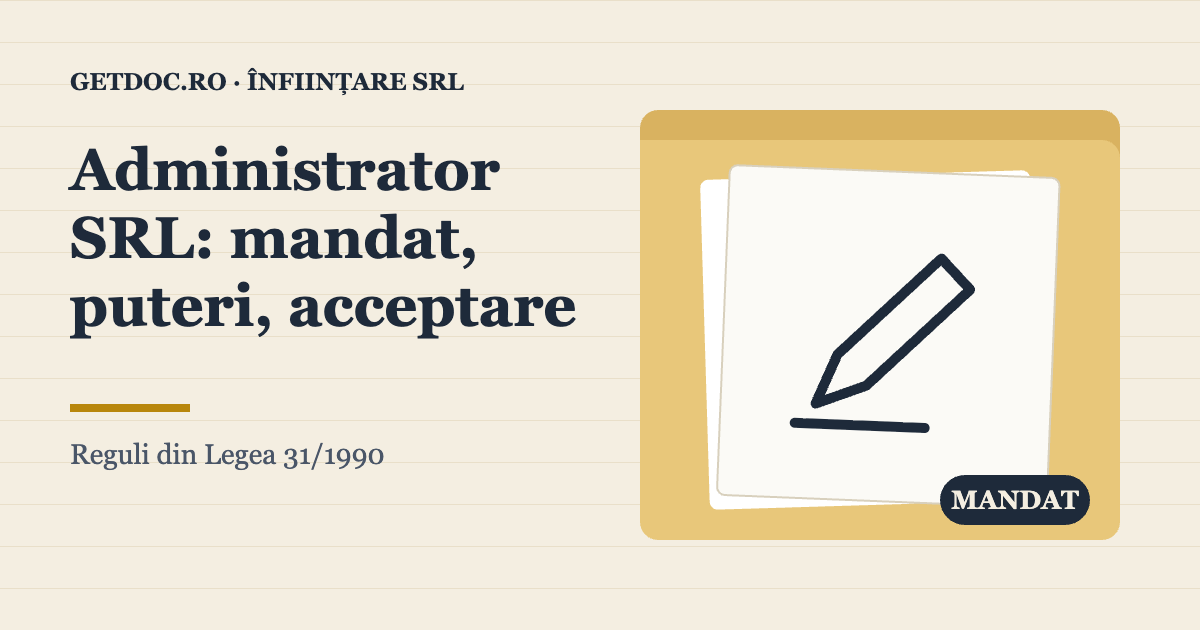 Administrator SRL – mandat, puteri și acceptarea mandatului, ilustrație cu un stilou și un dosar